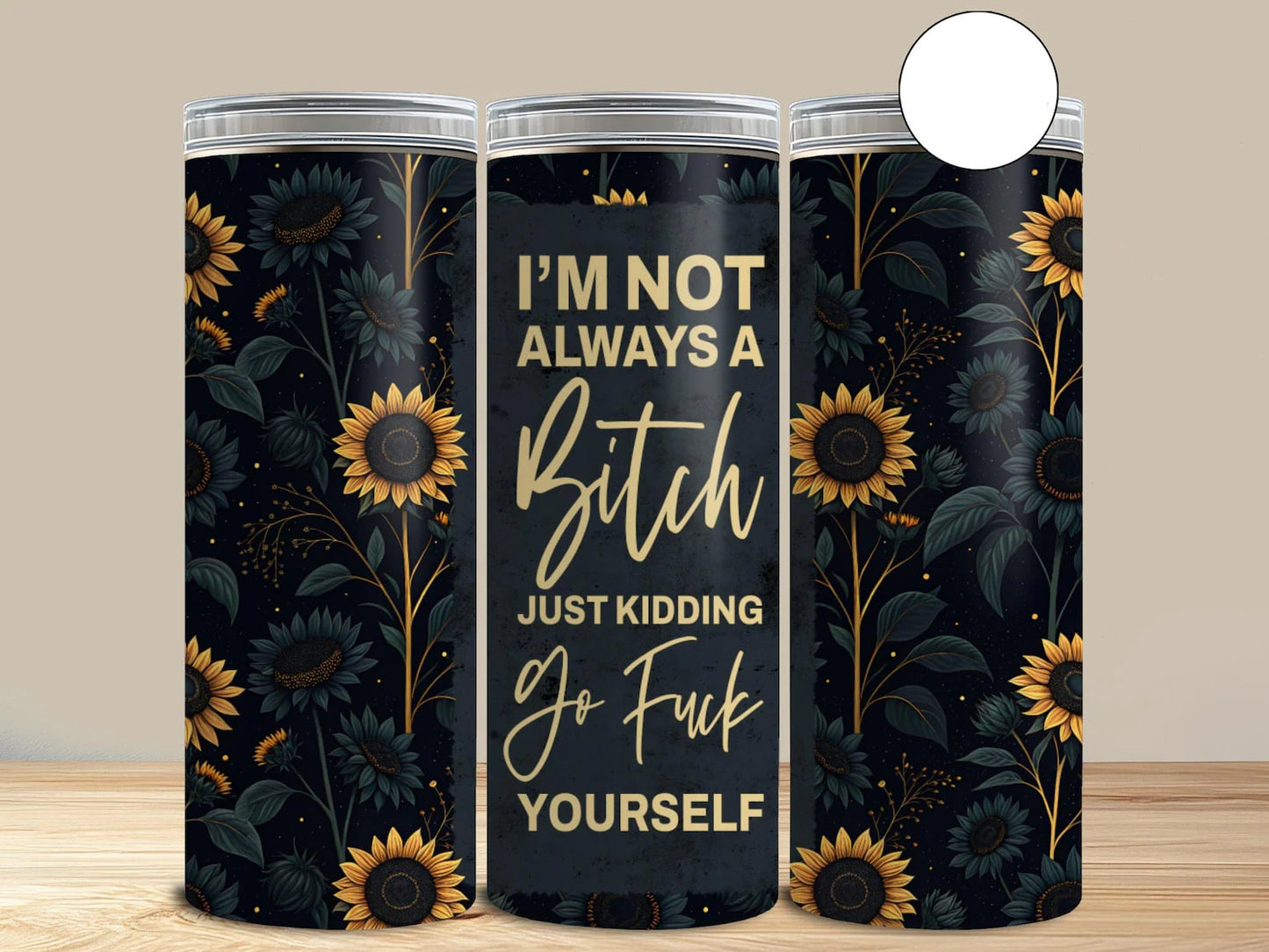 Naughty I'm Not Always a B**** 20 oz Skinny Tumbler