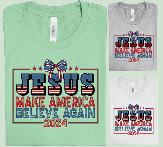 Make America Believe Again - Graphic Tee