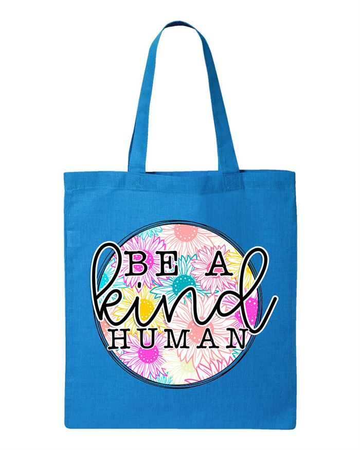 Be a Kind Human Tote