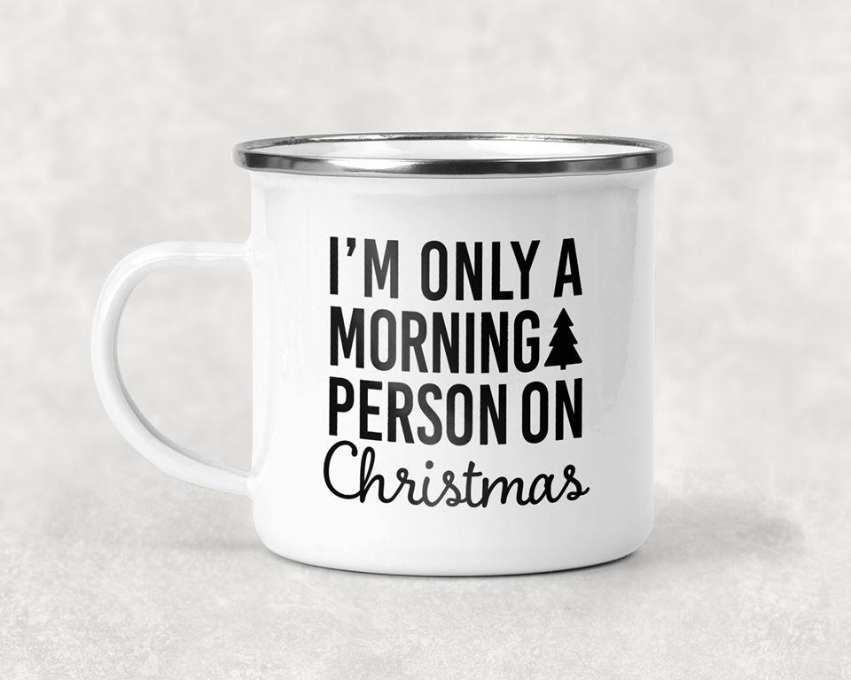 I'm Only a Morning Person on Christmas Mug