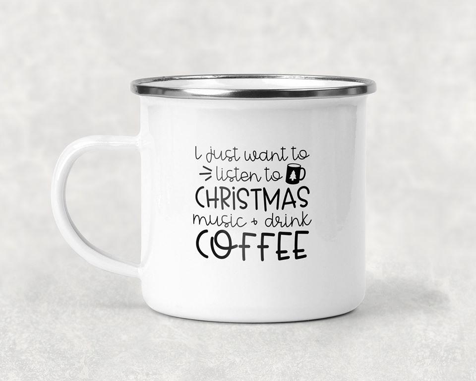 I Just Want to Listen to Christmas Music and Drink Coffee Mug