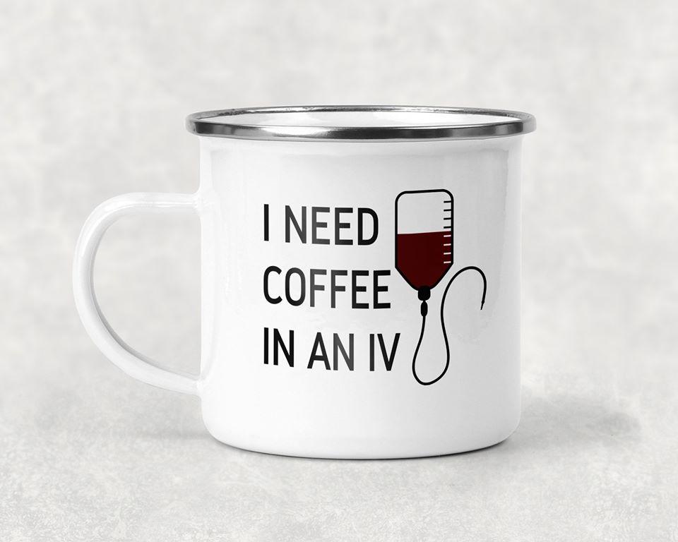 I Need Coffee In An IV Mug