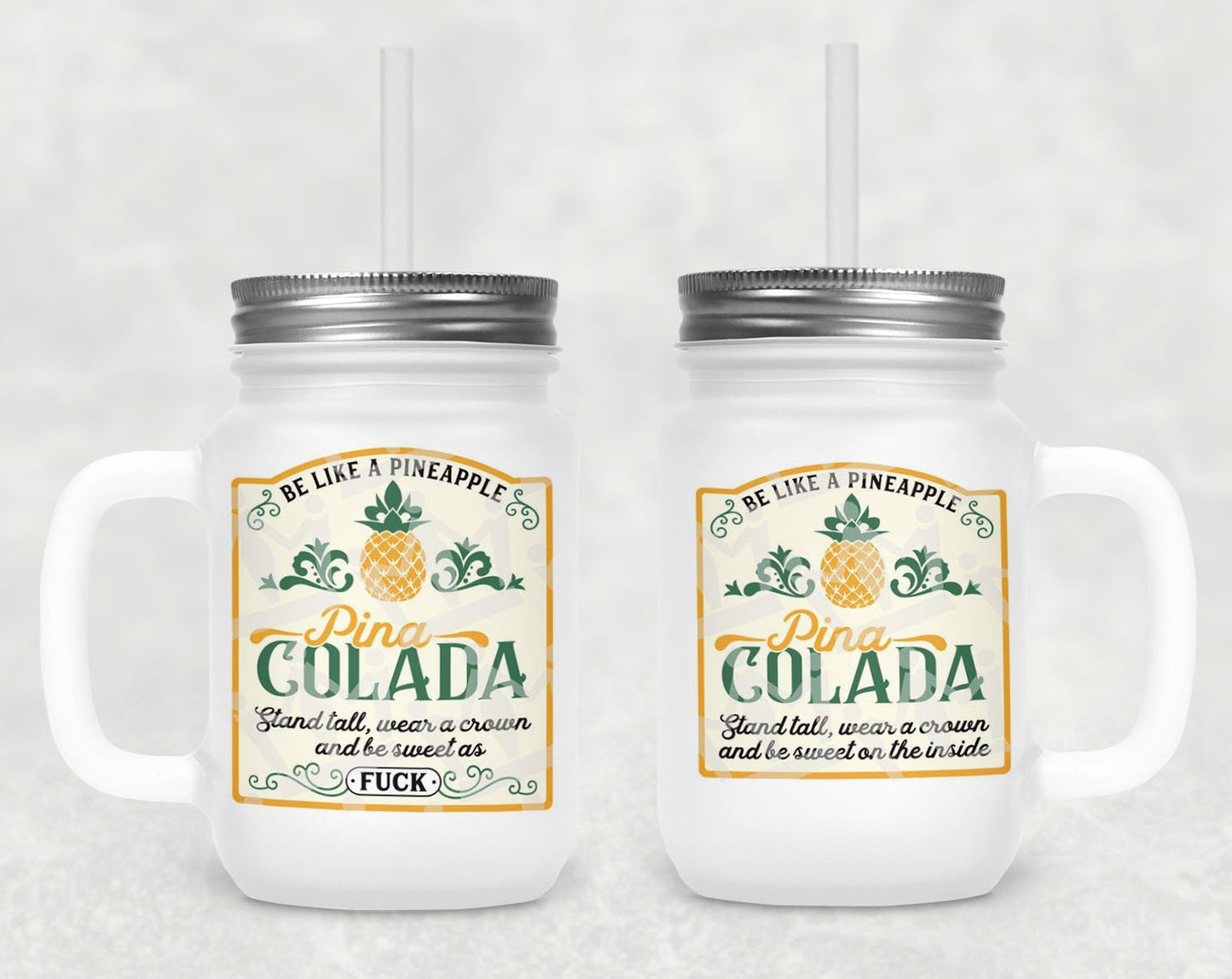 Be Like a Pineapple Frosted Mason Jar