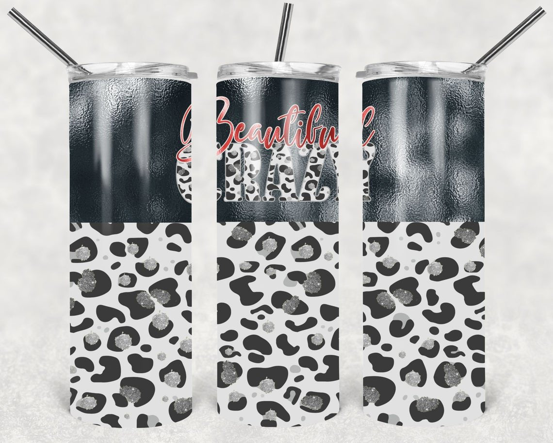 Beautiful Crazy 20 oz Skinny Tumbler