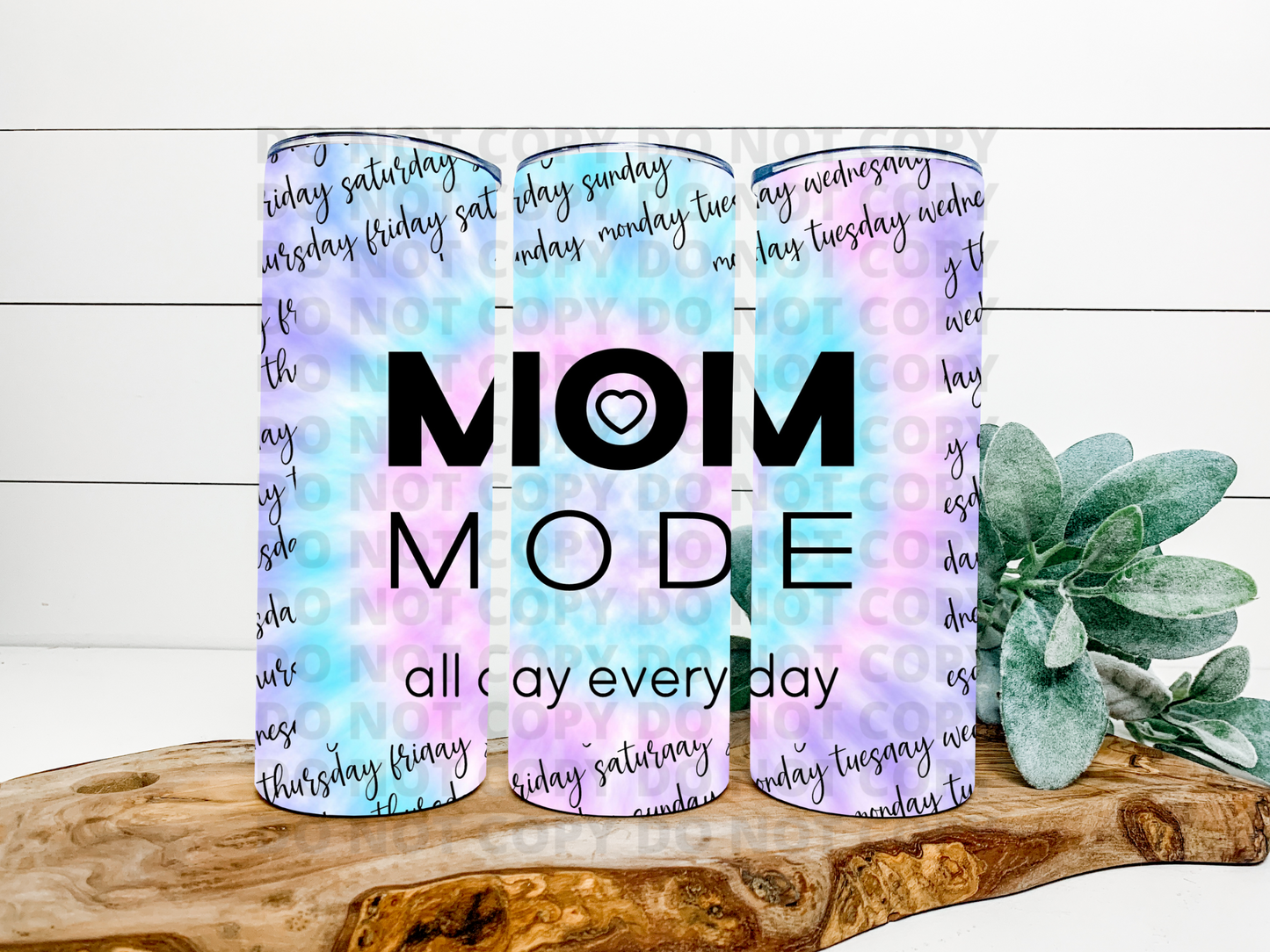 Mom Mode All Day Everyday Stainless Steel Tumbler