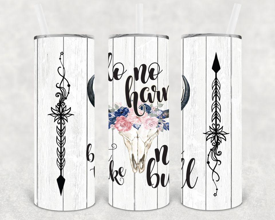 Do No Harm But Take No Bull 20 oz Skinny Tumbler
