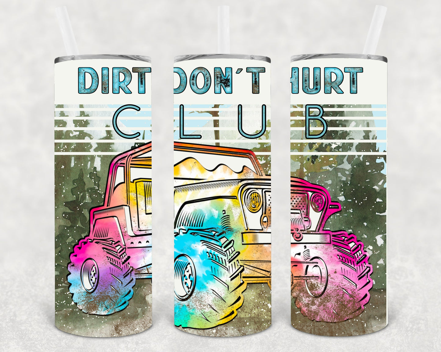 Dirt Don't Hurt Club 20 oz Skinny Tumbler