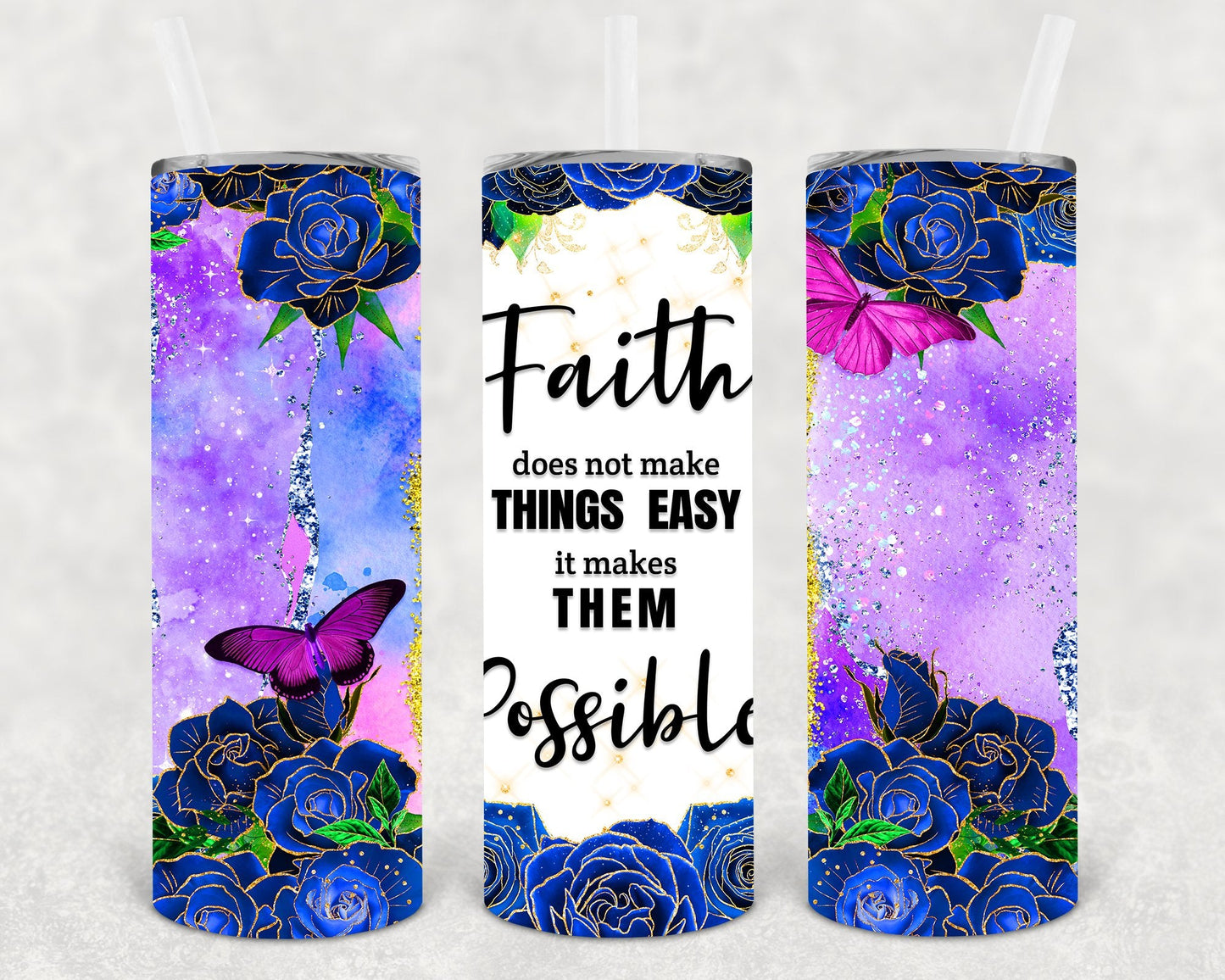 Faith Does Not Make Things Easy It Makes Them Possible 20 oz Skinny Tumbler