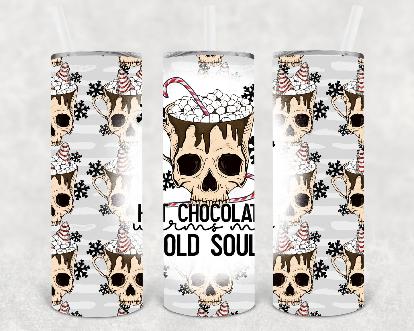 Hot Chocolate Warms My Cold Soul 20 oz Skinny Tumbler