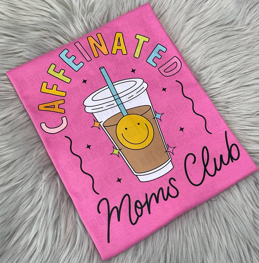 Caffeinated moms club - WS