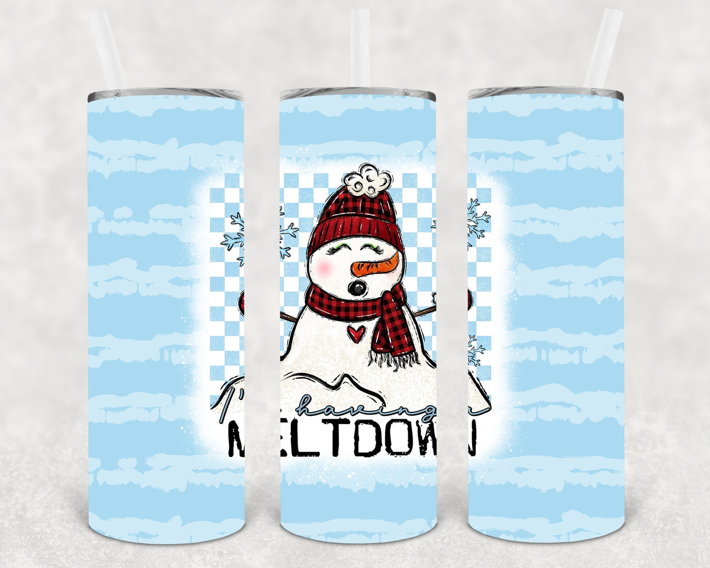 I'm Having a Meltdown 20 oz Skinny Tumbler