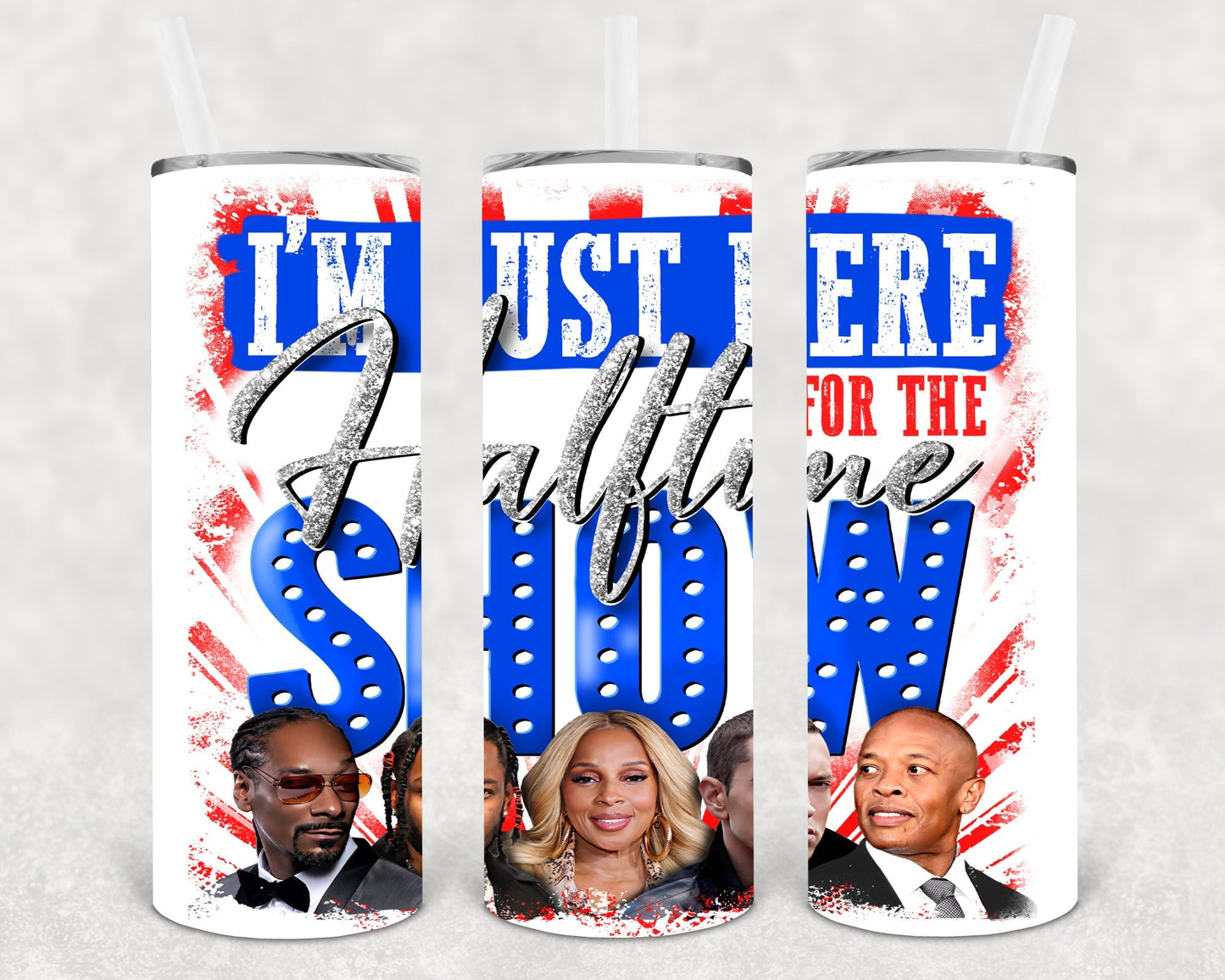 I'm Just Here for the Halftime Show 20 oz Skinny Tumbler