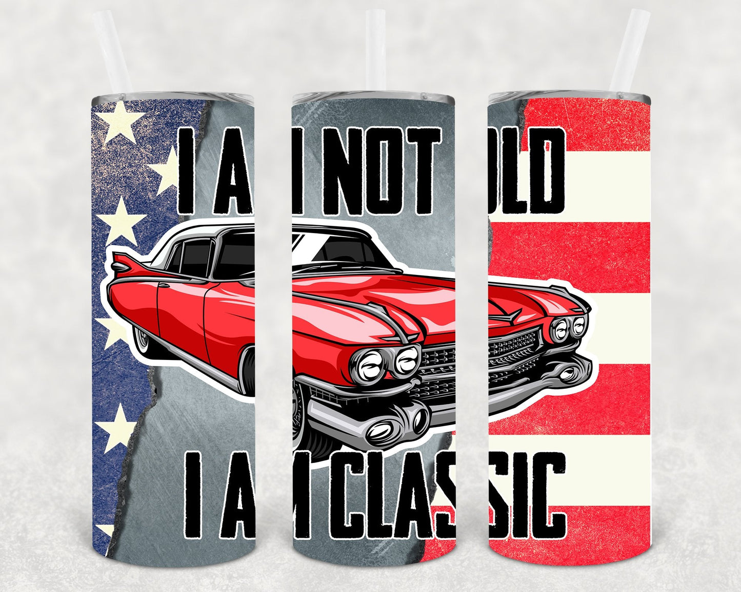 I am Not Old I am Classic 20 oz Skinny Tumbler
