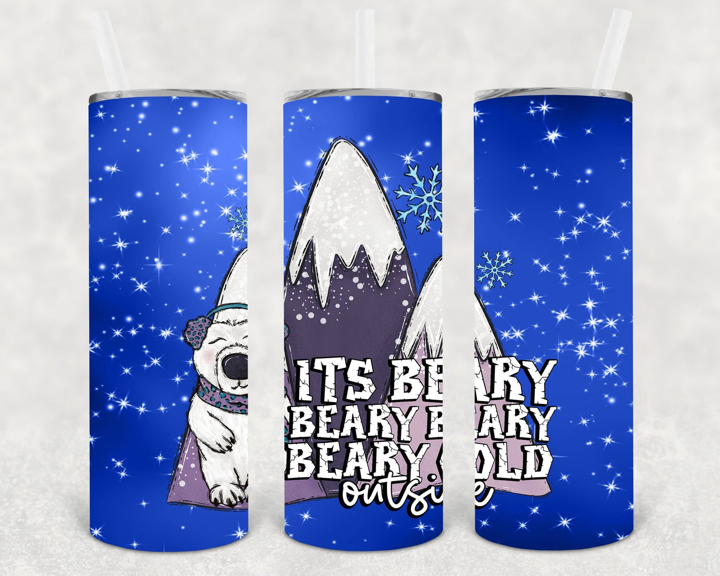 Its Beary Beary Beary Cold Outside 20 oz Skinny Tumbler