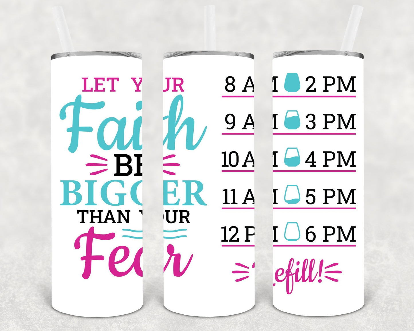 Let Your Faith Be Bigger Than Your Fear 20 oz Skinny Tumbler