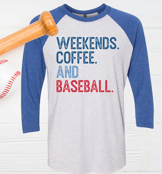Weekends Coffee and Baseball - Raglan Graphic Tee