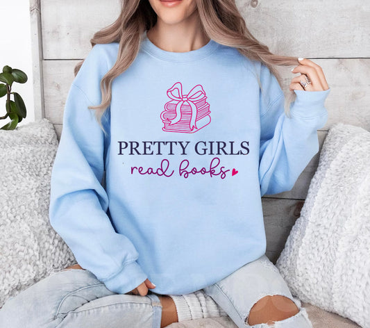 Pretty Girls Read Books - Graphic Sweatshirt