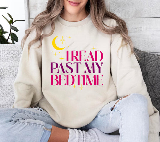 I Read Past My Bedtime - Graphic Sweatshirt