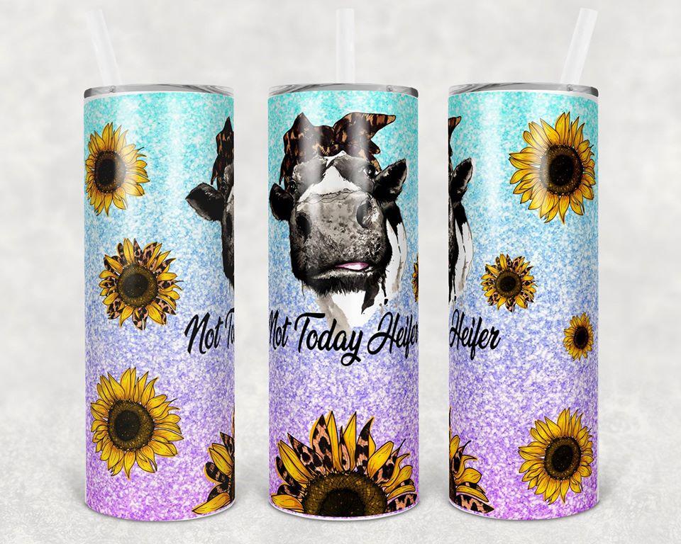 Not Today Heifer 20 oz Skinny Tumbler