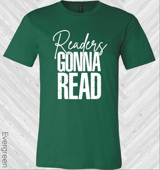 Readers Gonna Read Graphic Tee