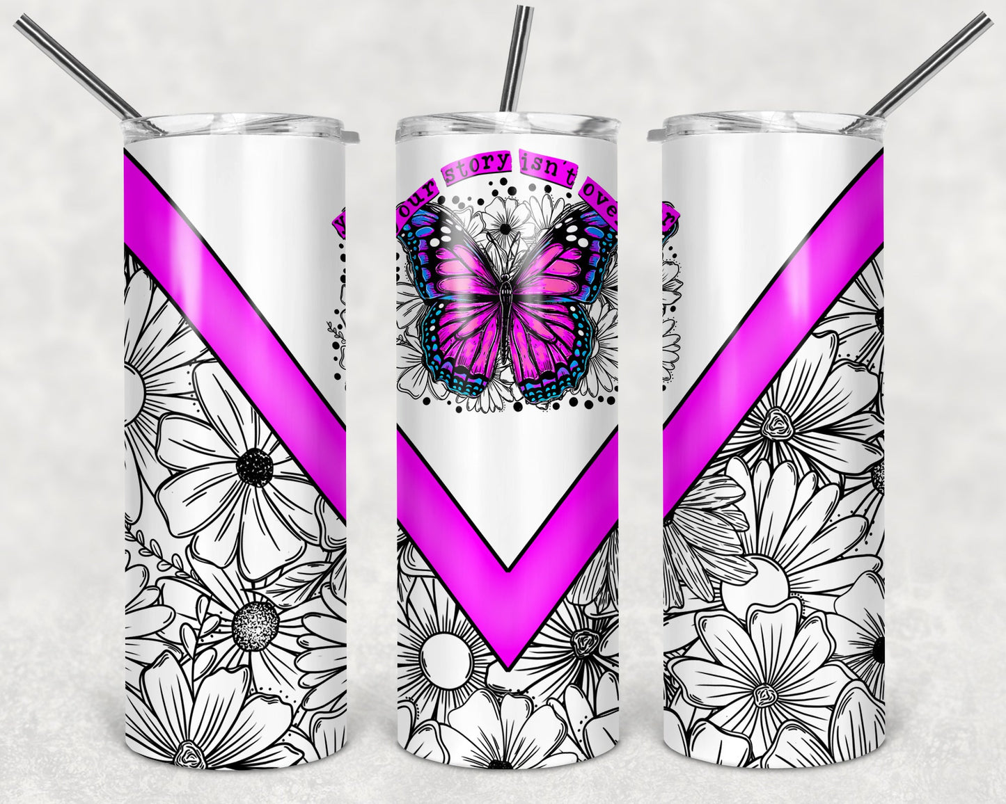 Your Story Isn't Over 20 oz Skinny Tumbler