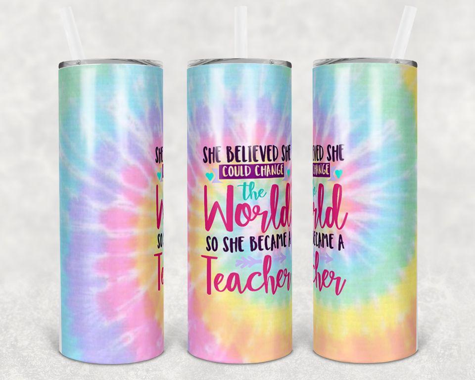 She Believed She Could Change the World So She Became a Teacher 20 oz Skinny Tumbler