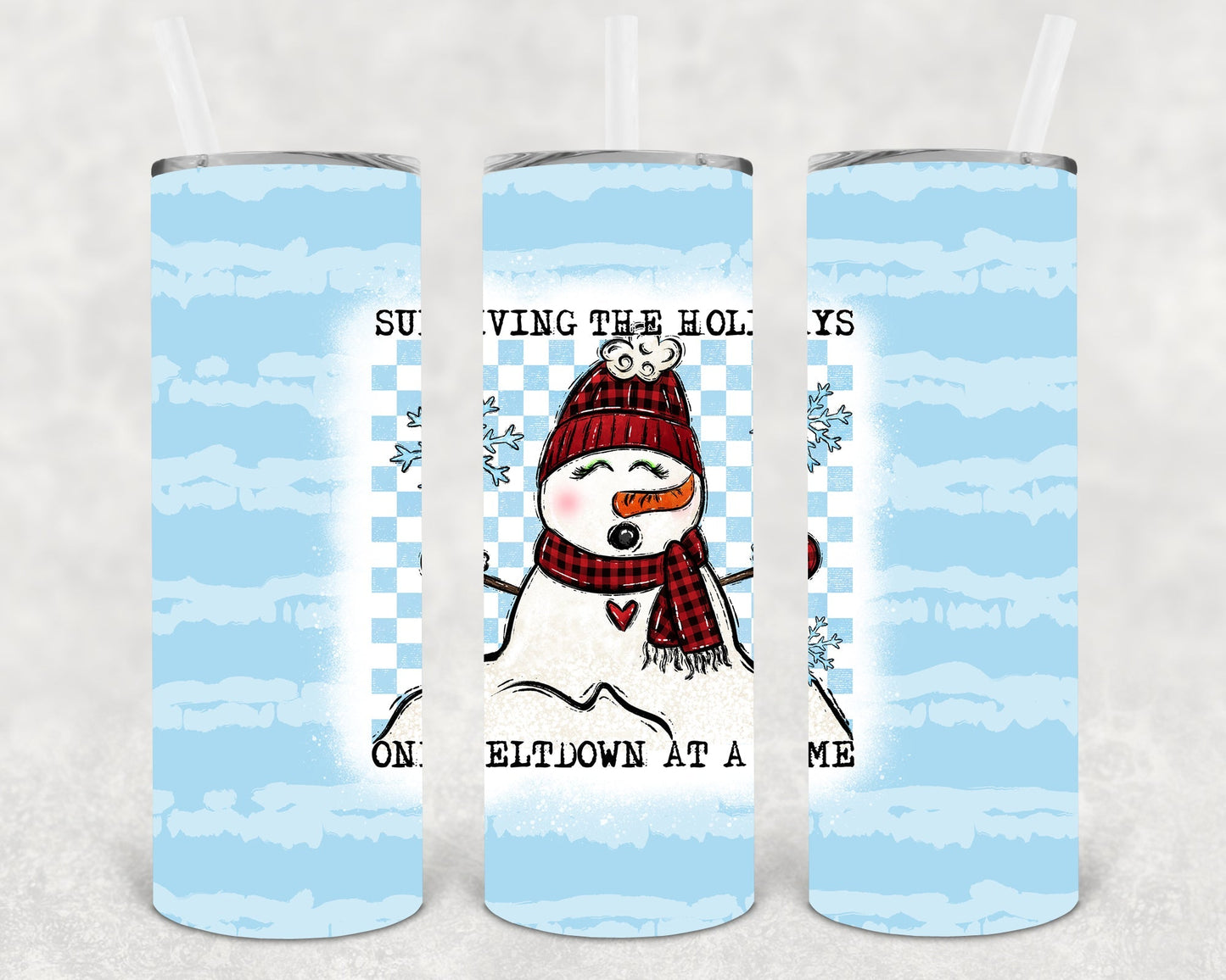 Surviving the Holidays One Meltdown at a Time 20 oz Skinny Tumbler
