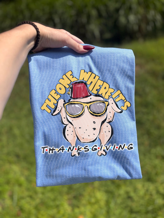 The One Where It's Thanksgiving Graphic Tee