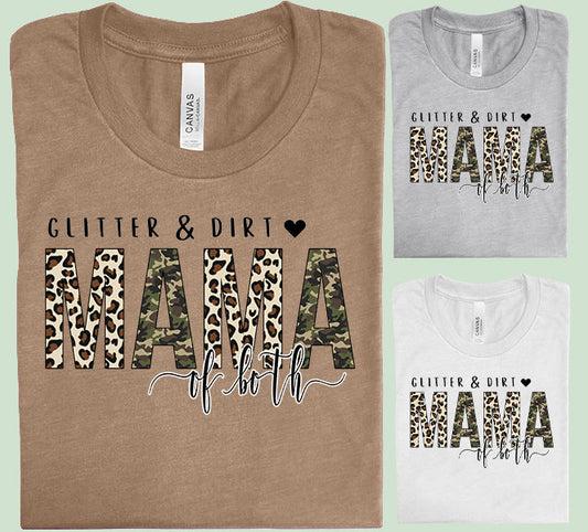 Glitter and Dirt Mama of Both - Graphic Tee