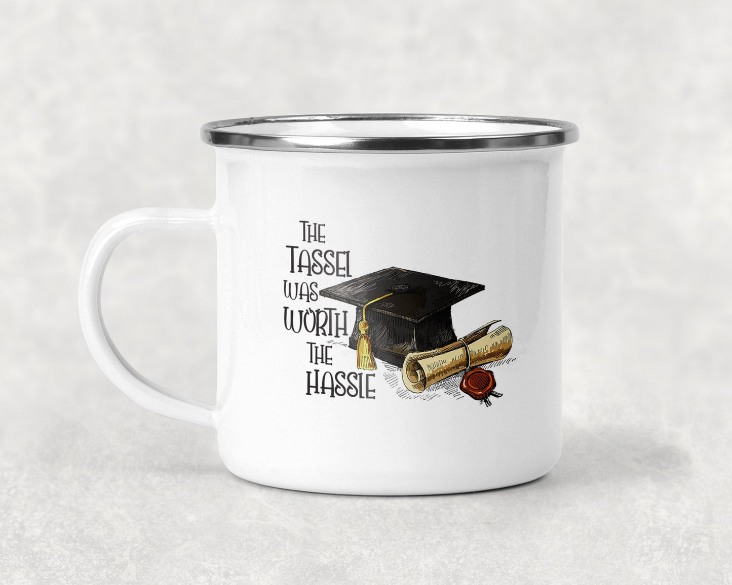 The Tassel was Worth the Hassle Mug