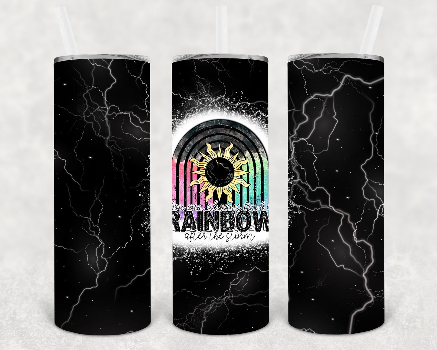 You Can Always Find a Rainbow After the Storm 20 oz Skinny Tumbler