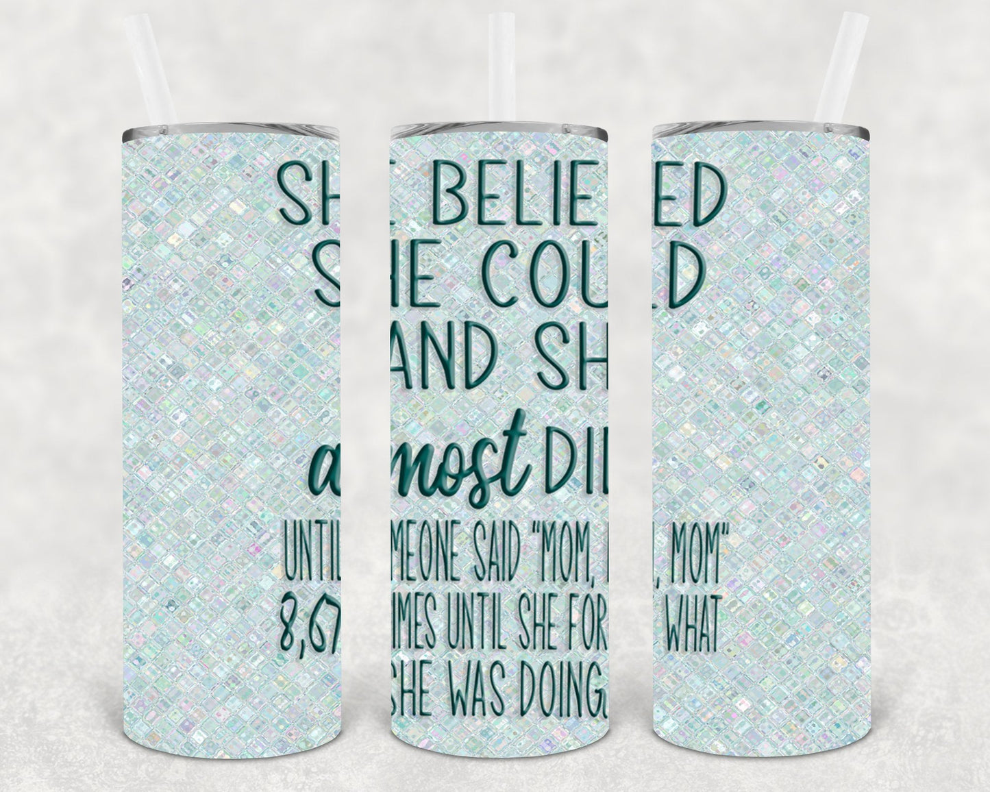 She Believe She Could 20 oz Skinny Tumbler