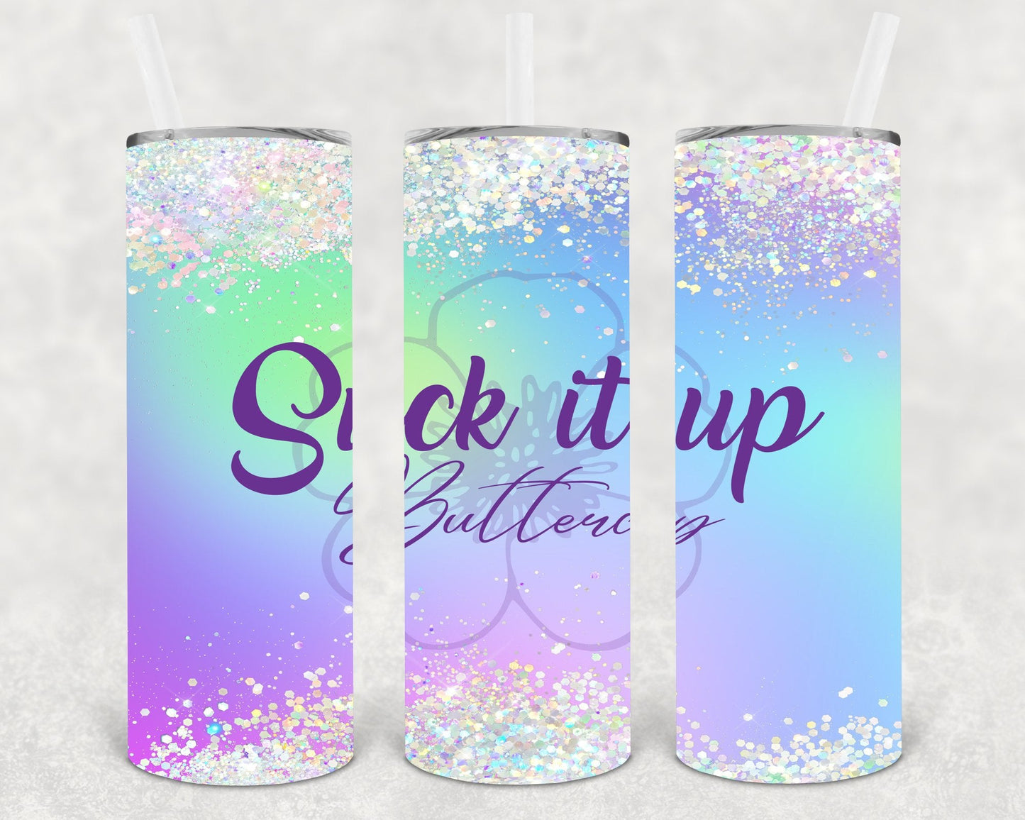 Suck it Up Buttercup 20 oz Skinny Tumbler