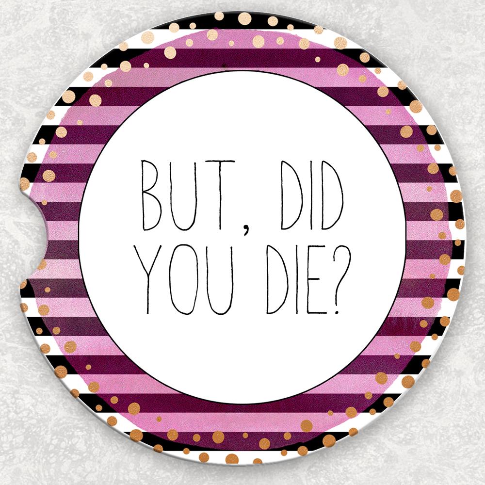 Car Coaster Set - But Did You Die