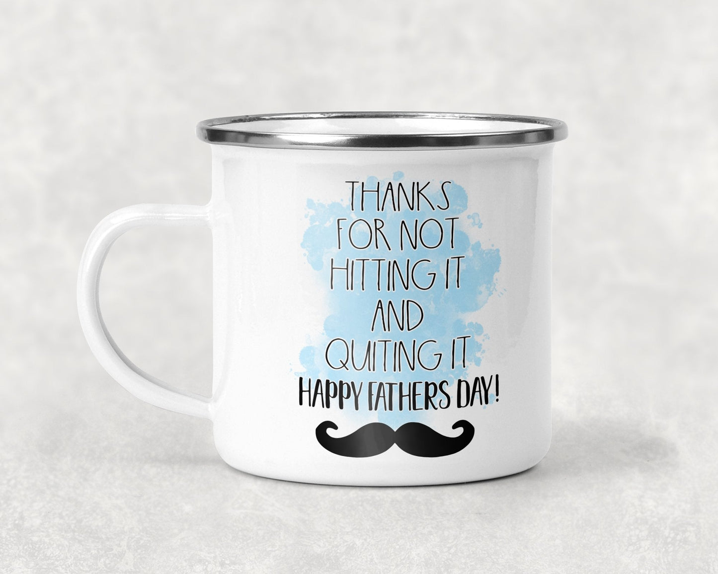 Thanks for Not Hitting It and Quitting It Happy Fathers Day Mug