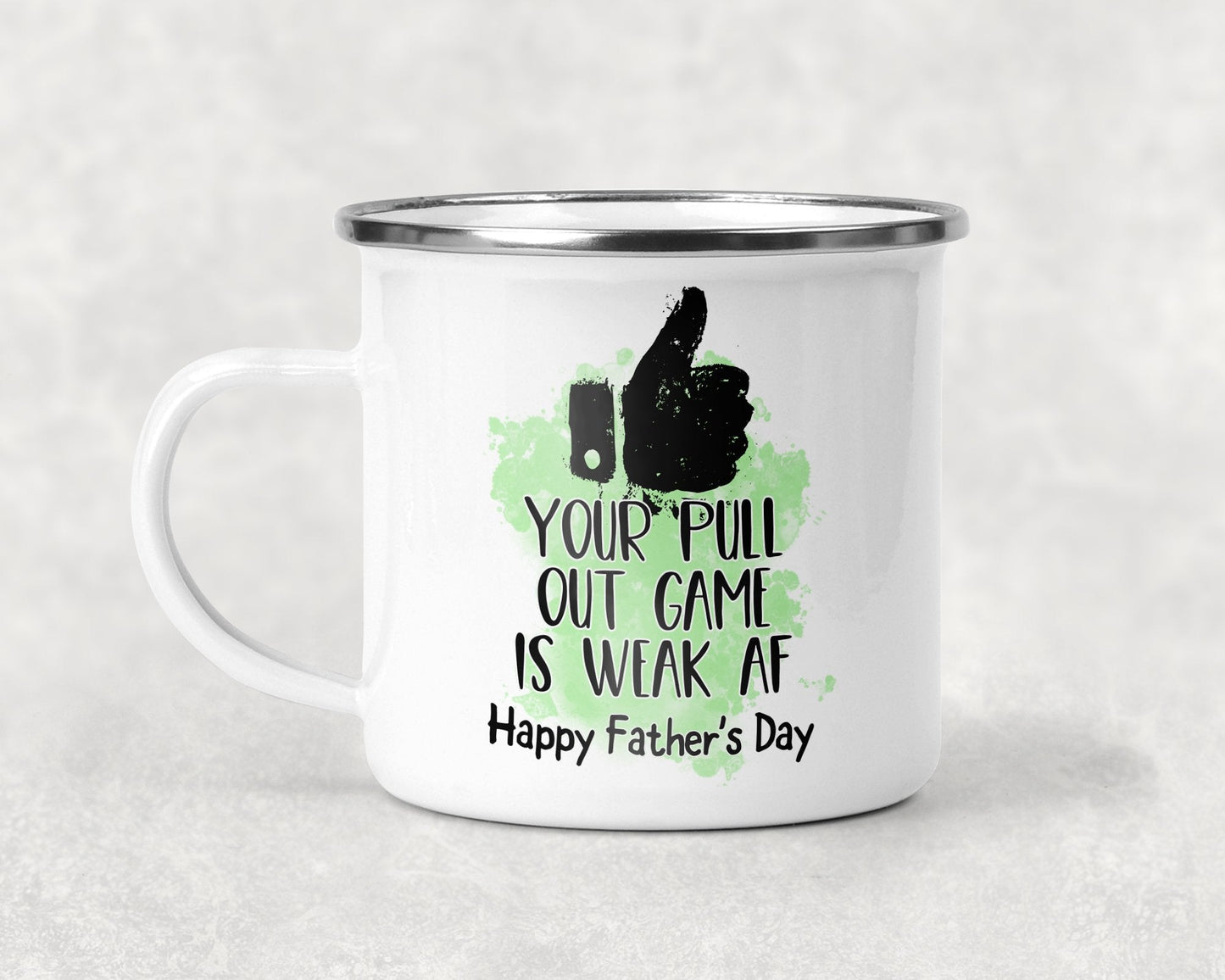 Your Pull Out Game is Weak AF Happy Fathers Day Mug