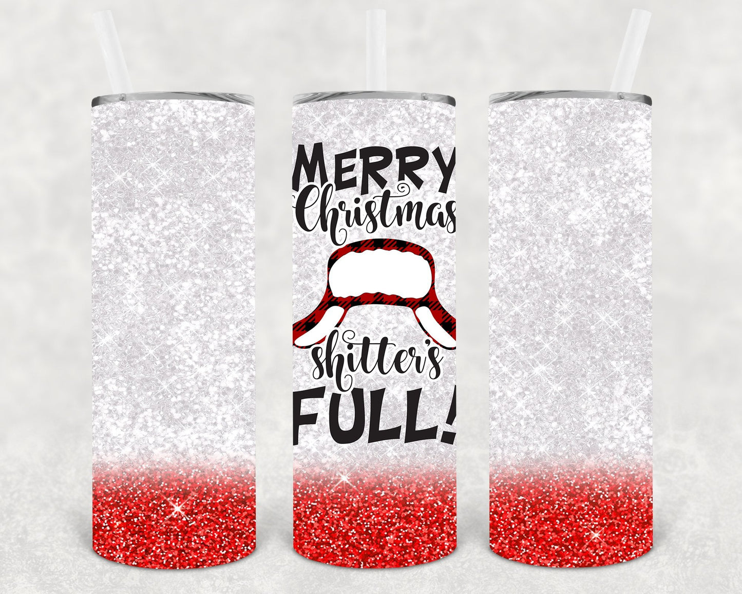 Merry Christmas Sh***er's Full 20 oz Skinny Tumbler