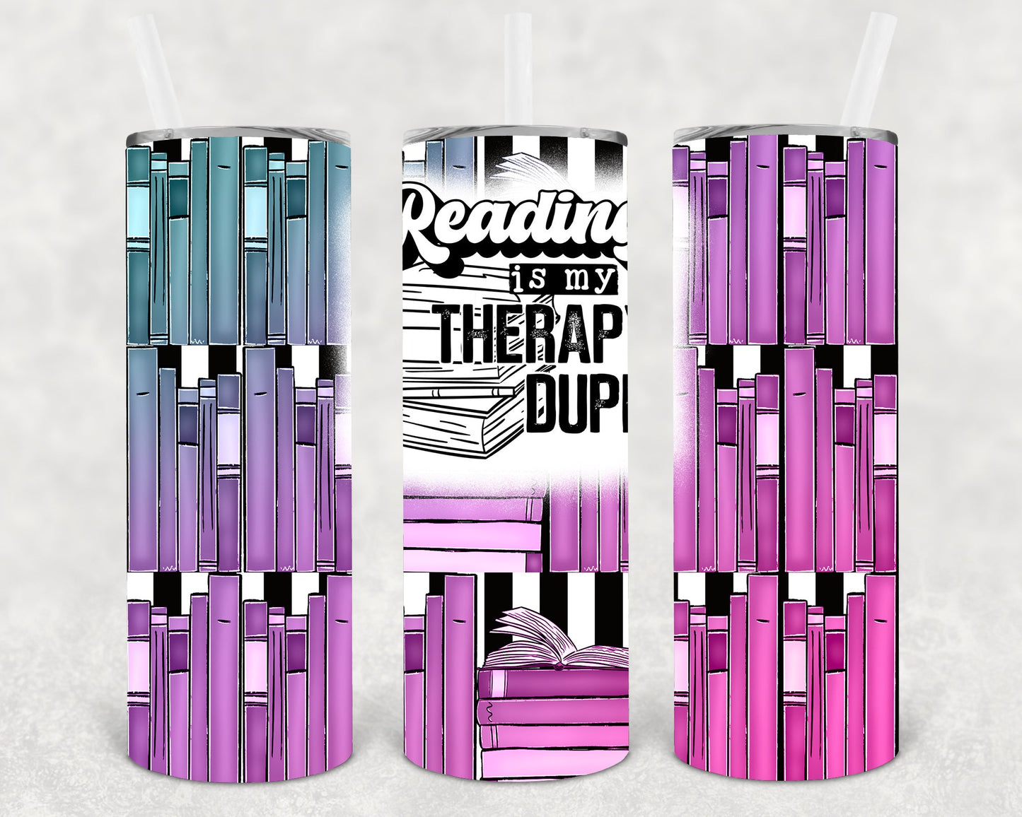 Reading is My Therapy Dupe 20 oz Skinny Tumbler