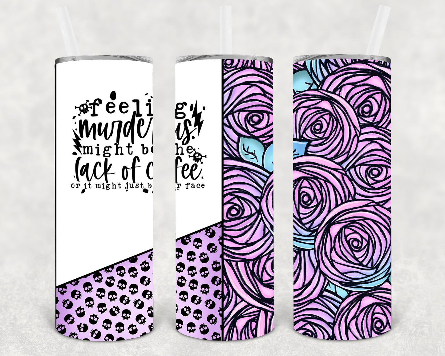 Feeling Murderous 20 oz Skinny Tumbler