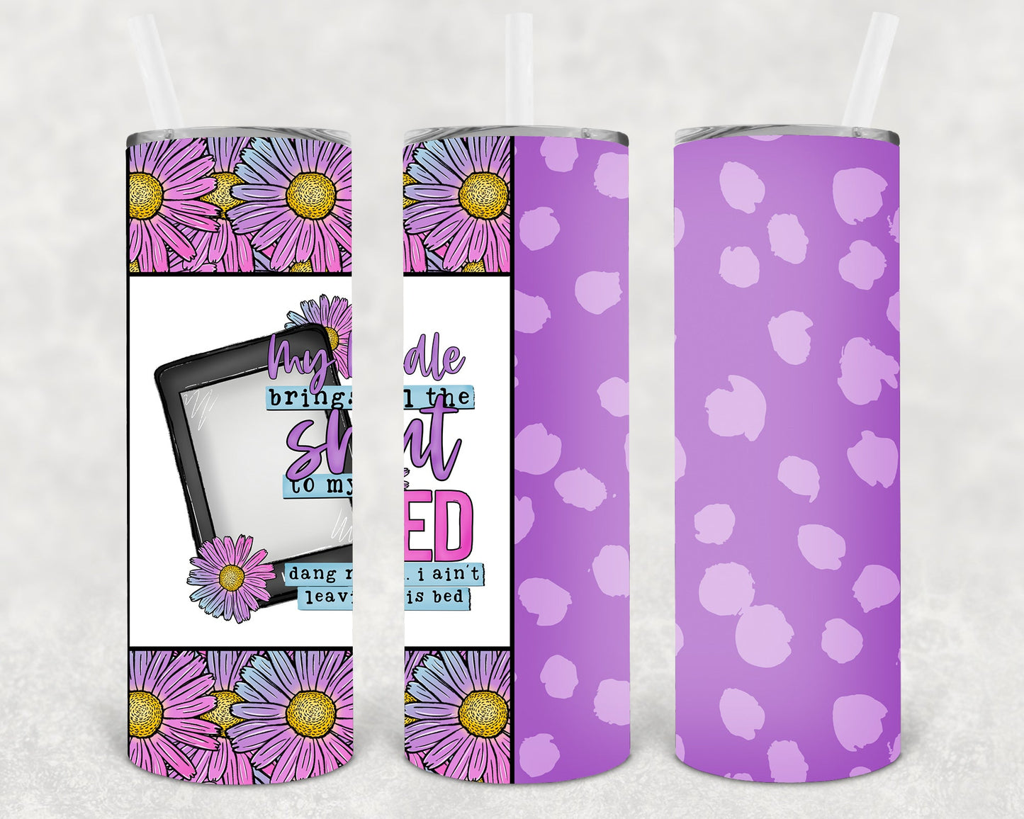 My Kindle Brings All the Smut to My Bed 20 oz Skinny Tumbler