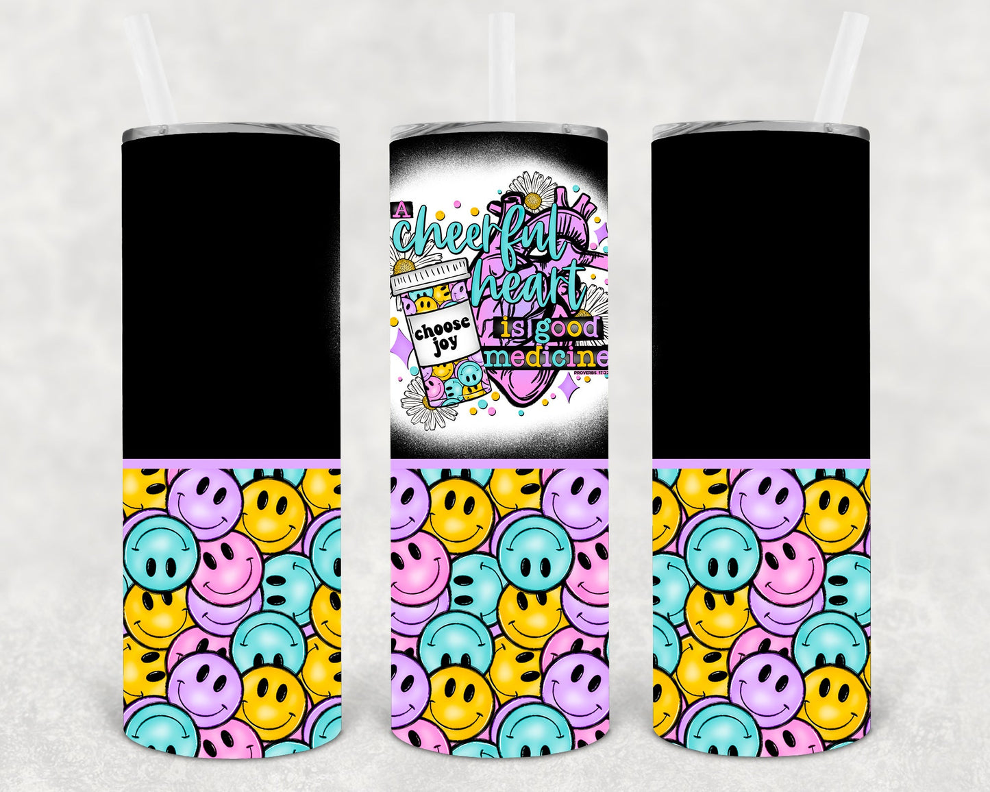 A Cheerful Heart is Good Medicine 20 oz Skinny Tumbler