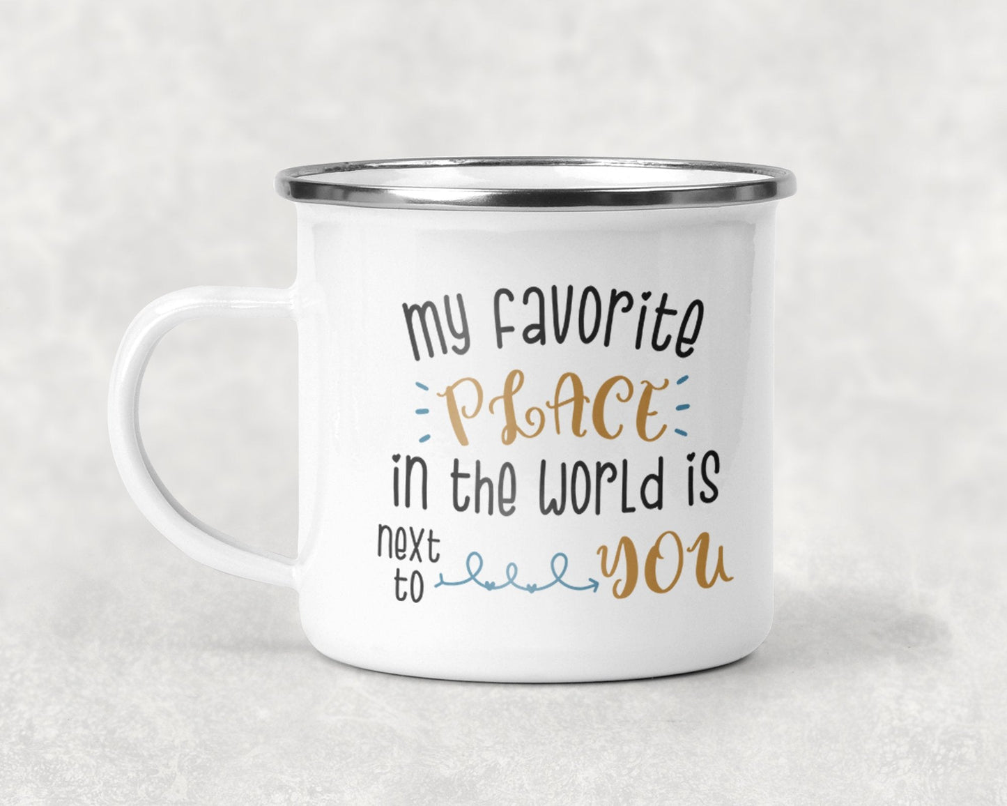 My Favorite Place in the World is Next to You Mug