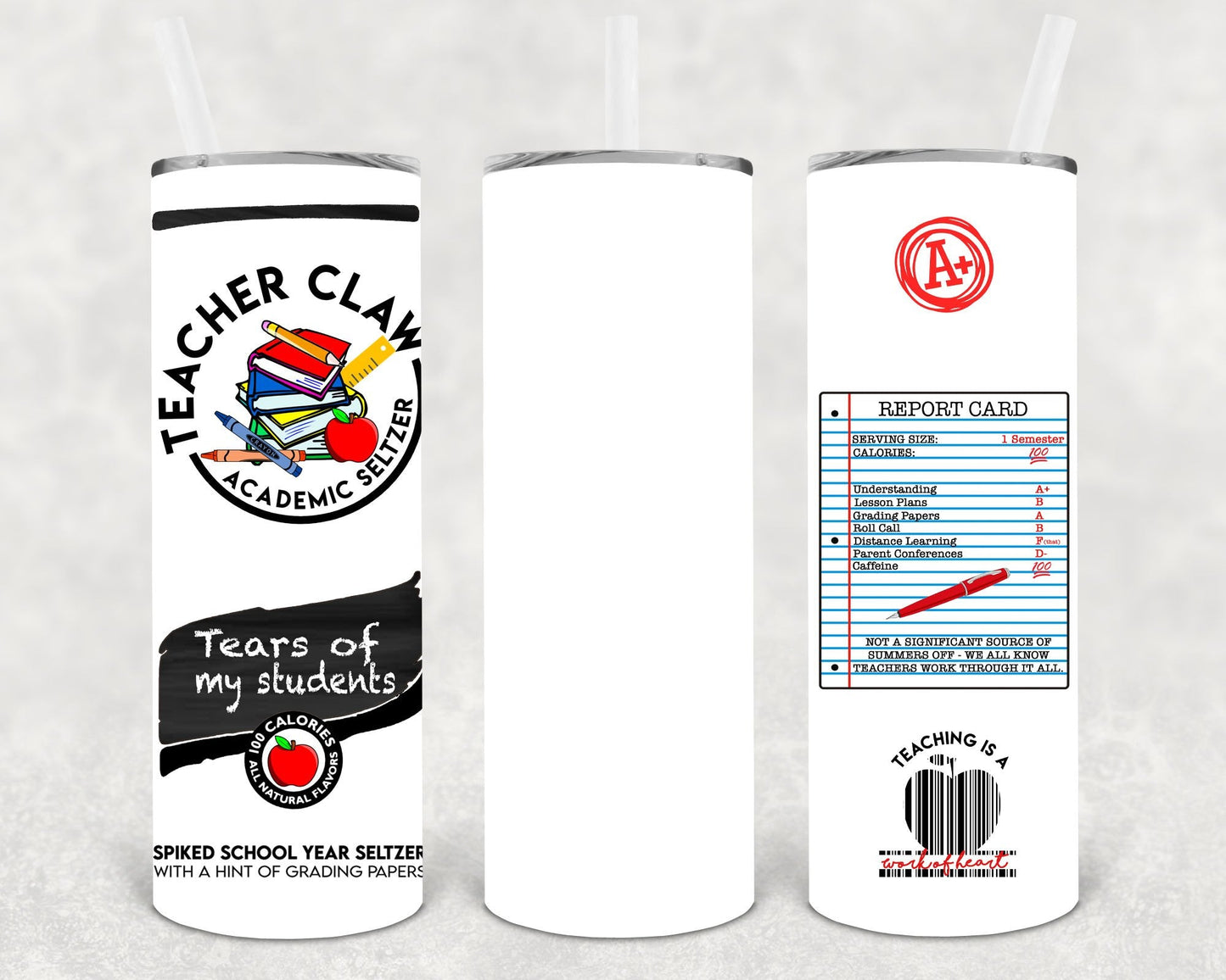 Teacher Claw Tears of My Students 20 oz Skinny Tumbler