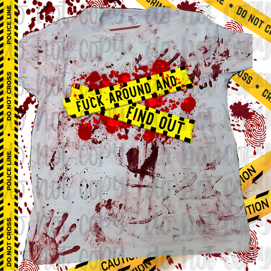 True Crime Bloody Handmade F*ck around and Find Out