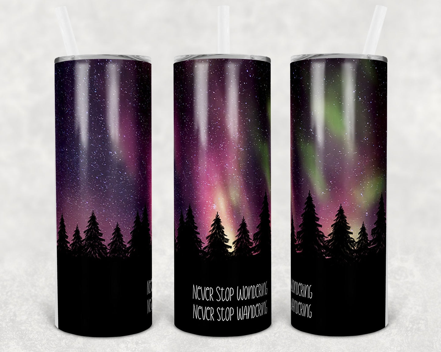 Never Stop Wondering Never Stop Wandering 20 oz Skinny Tumbler
