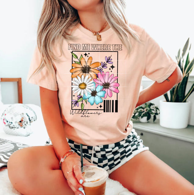 Find Me Where the Wildflowers Are Graphic Tee