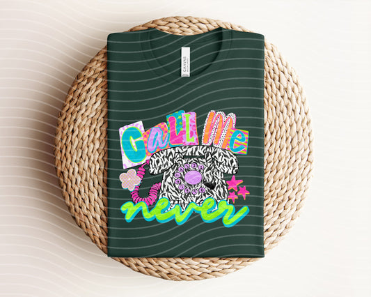 Call Me Never Graphic Tee