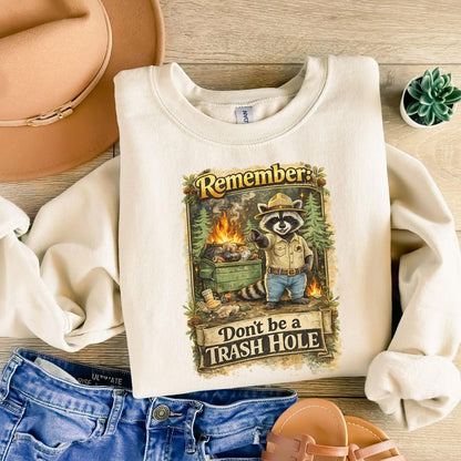 Don't Be a Trash Hole Graphic Tee