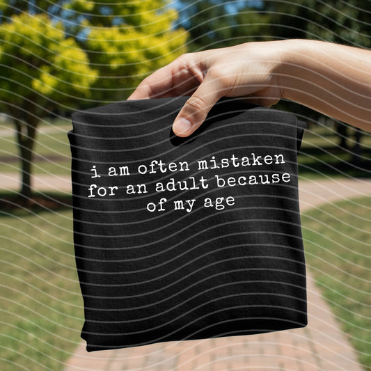I am Often Mistaken for an Adult Graphic Tee