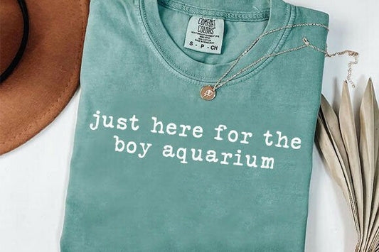 Just Here for the Boy Aquarium Graphic Tee